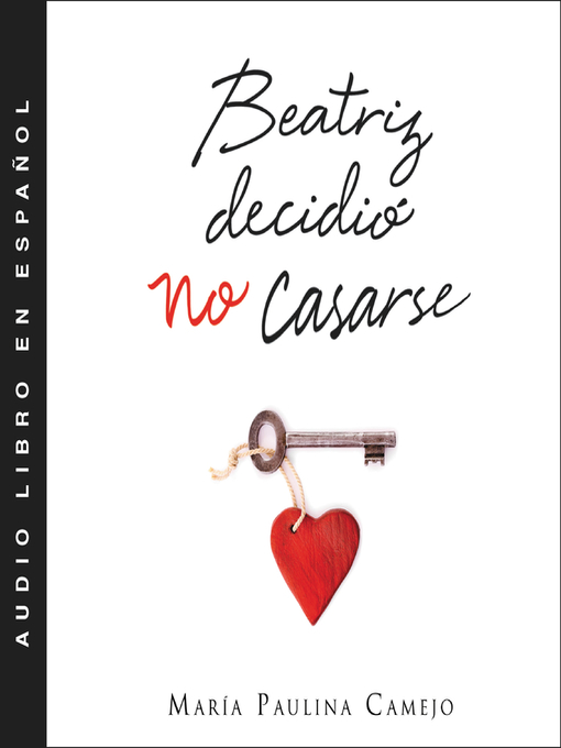 Title details for Beatriz decidió no casarse by Maria Paulina Camejo - Available